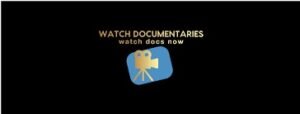 Watchdocumentries