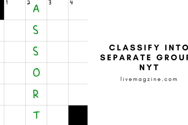 ﻿Classify into Separate Groups NYT